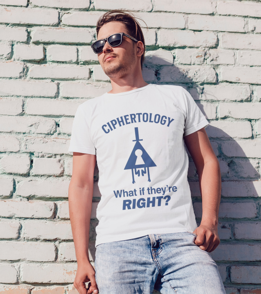 Gravity Falls Ciphertology Triangle Keyhole What If They're Right T-Shirt