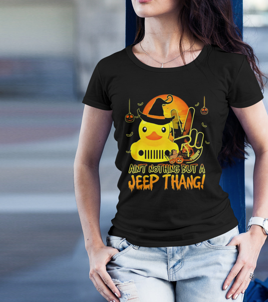 Ain’t Nothing But A Jeep Thang Duck Witch Halloween Peace Pumpkins T-Shirt