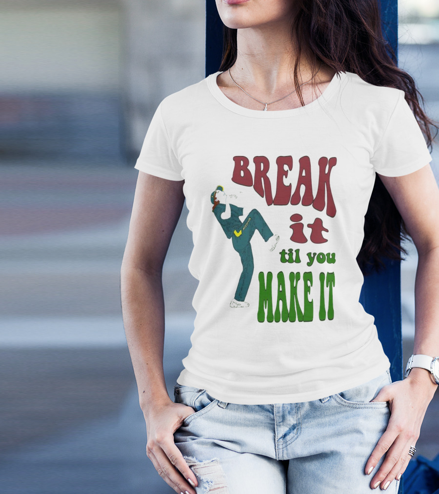 BREAK IT TIL YOU MAKE IT Retro Style Dancing Figure T-Shirt