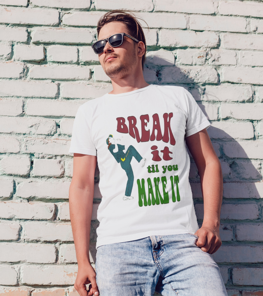 BREAK IT TIL YOU MAKE IT Retro Style Dancing Figure T-Shirt