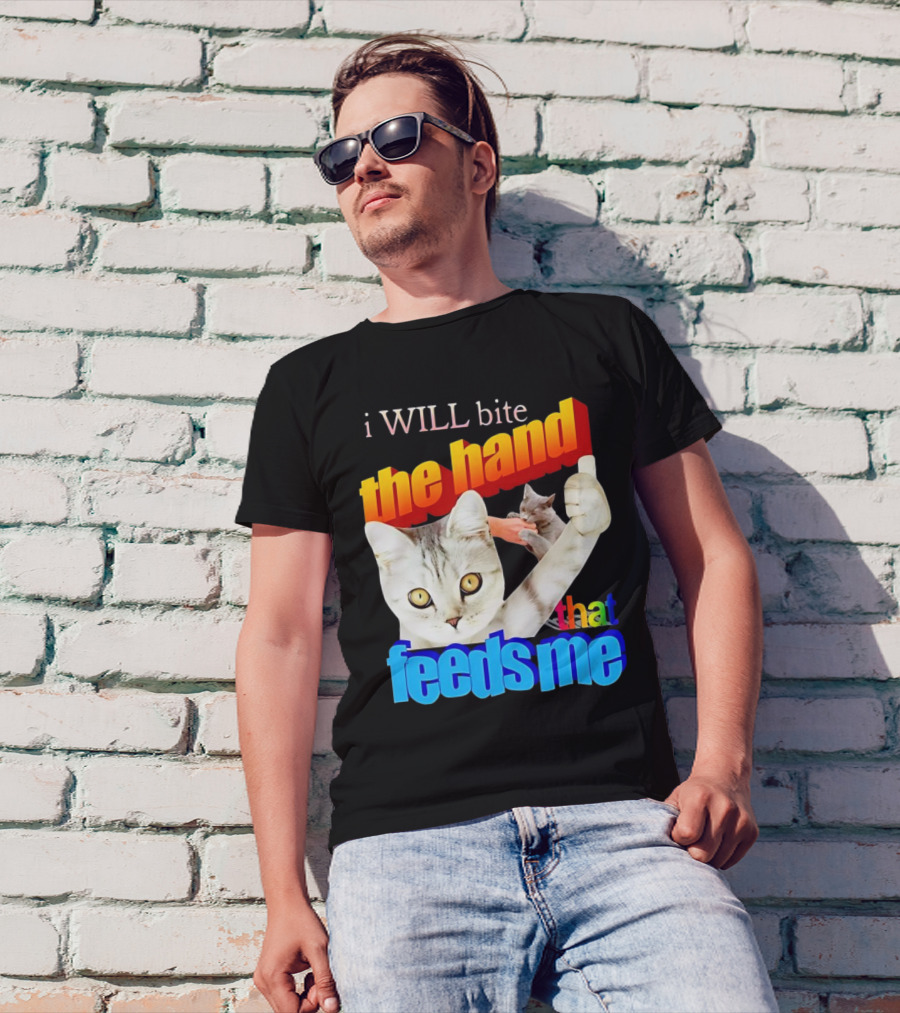 I WILL Bite The Hand That Feeds Me Cat T-Shirt