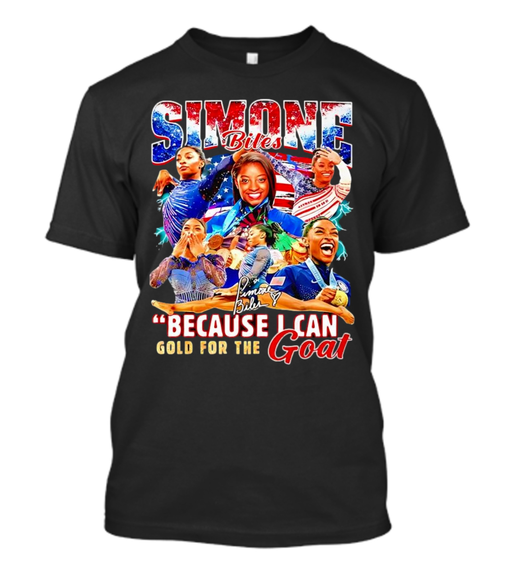 Simone Biles Because I Can Gold For The Goat Signature T-Shirt