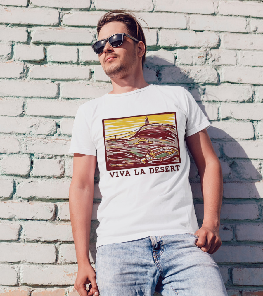 Viva La Desert Desert Stadium Arena Landmark Hilltop Stadium T-Shirt
