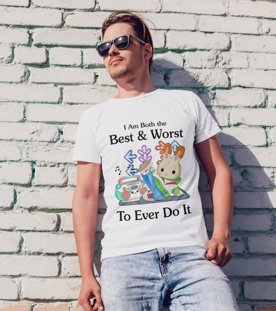 Rabbit Hip Hop Dance I Am Both The Best And Worst To Ever Do It Boombox Music Notes T-Shirt