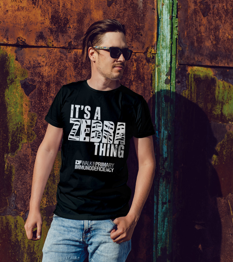 It's A Zebra Thing IDF Walk For Primary Immunodeficiency Awareness T-Shirt