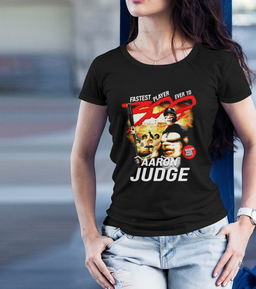 Fastest Player Ever To 300 Aaron Judge New York Yankees Bocker Back Pages T-Shirt