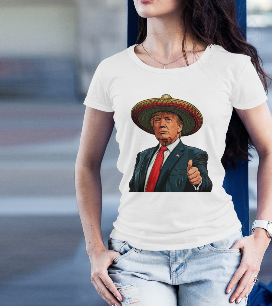 Trump Sombrero Charro Thumbs Up T-Shirt