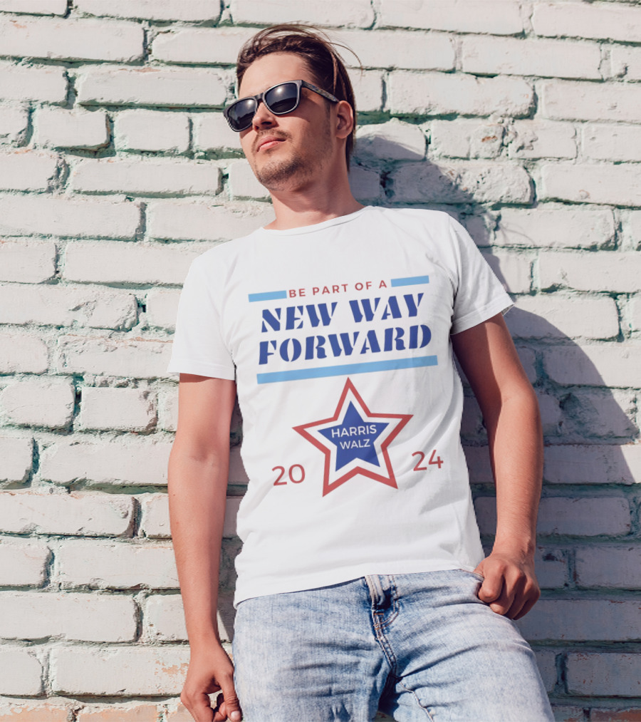Be Part Of A New Way Forward 2024 Harris Walz Star T-Shirt