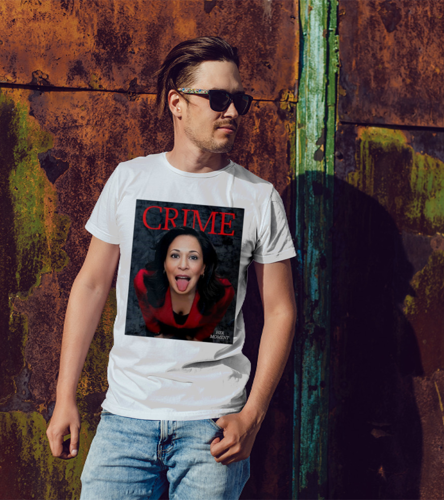 Crime Kamala Harris Her Moment T-Shirt