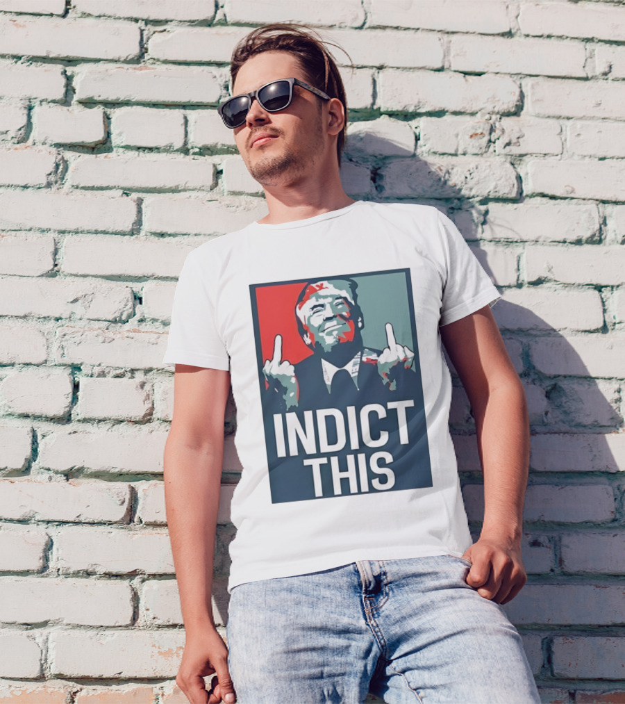 Alina Habba Wear Indict This Trump Middle Finger Indict This T-Shirt