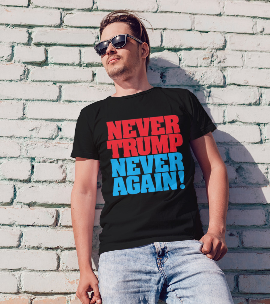 Never Trump Never Again Vote For Kamala Harris T-Shirt