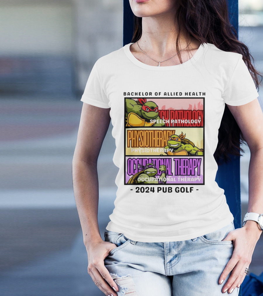 Bachelor Of Allied Health Speech Pathology Physiotherapy Occupational Therapy 2024 Pub Golf T-Shirt