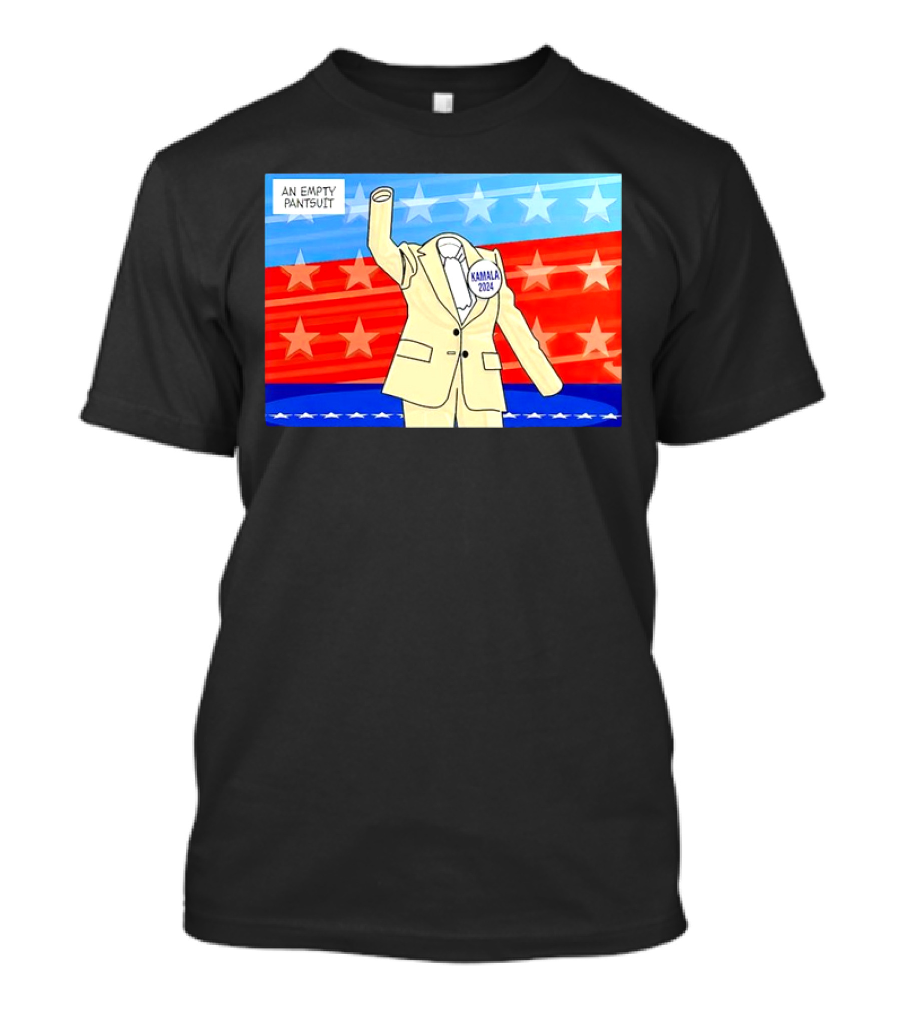 Kamala 2024 An Empty Pantsuit Star-Spangled Suit With Red White T-Shirt