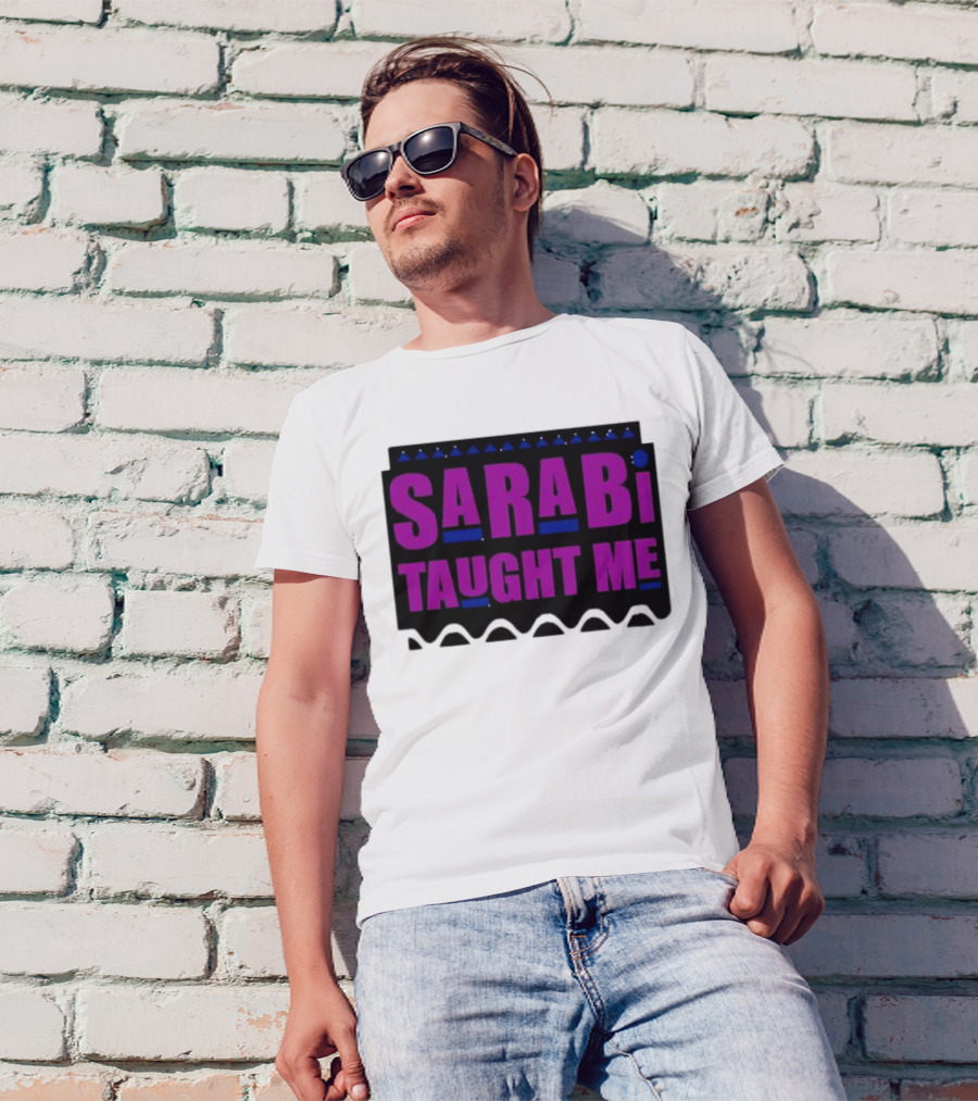 SarabI Taught Me Lion Queen Inspired Wisdom T-Shirt