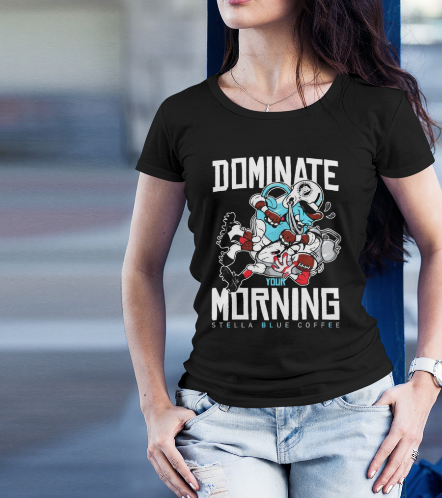 Dominate Your Morning Stella Blue Coffee Football Cartoon T-Shirt