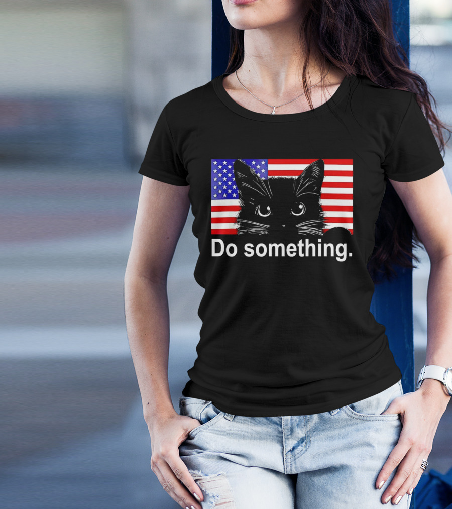 Cat Do Something America Flag T-Shirt