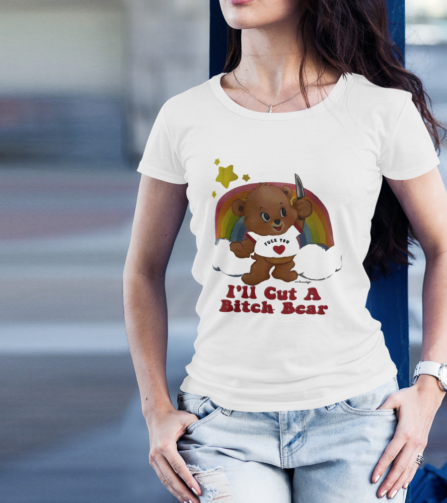 I'll Cut A Bitch Bear Holding Knife With Rainbow And Stars T-Shirt