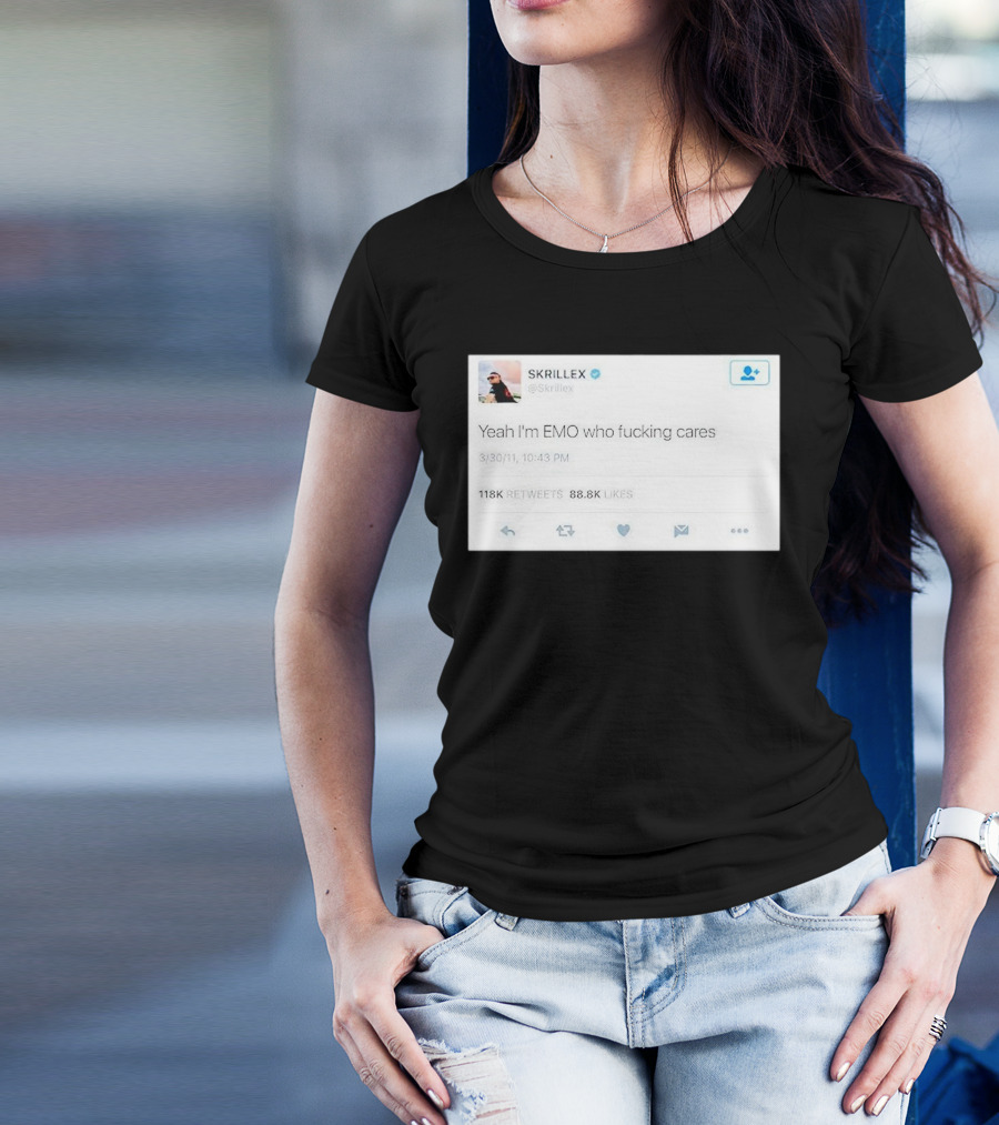 Skrillex Yeah I'm Emo Who Fcking Cares Tweet 118k Retweets 88.8k Likes T-Shirt