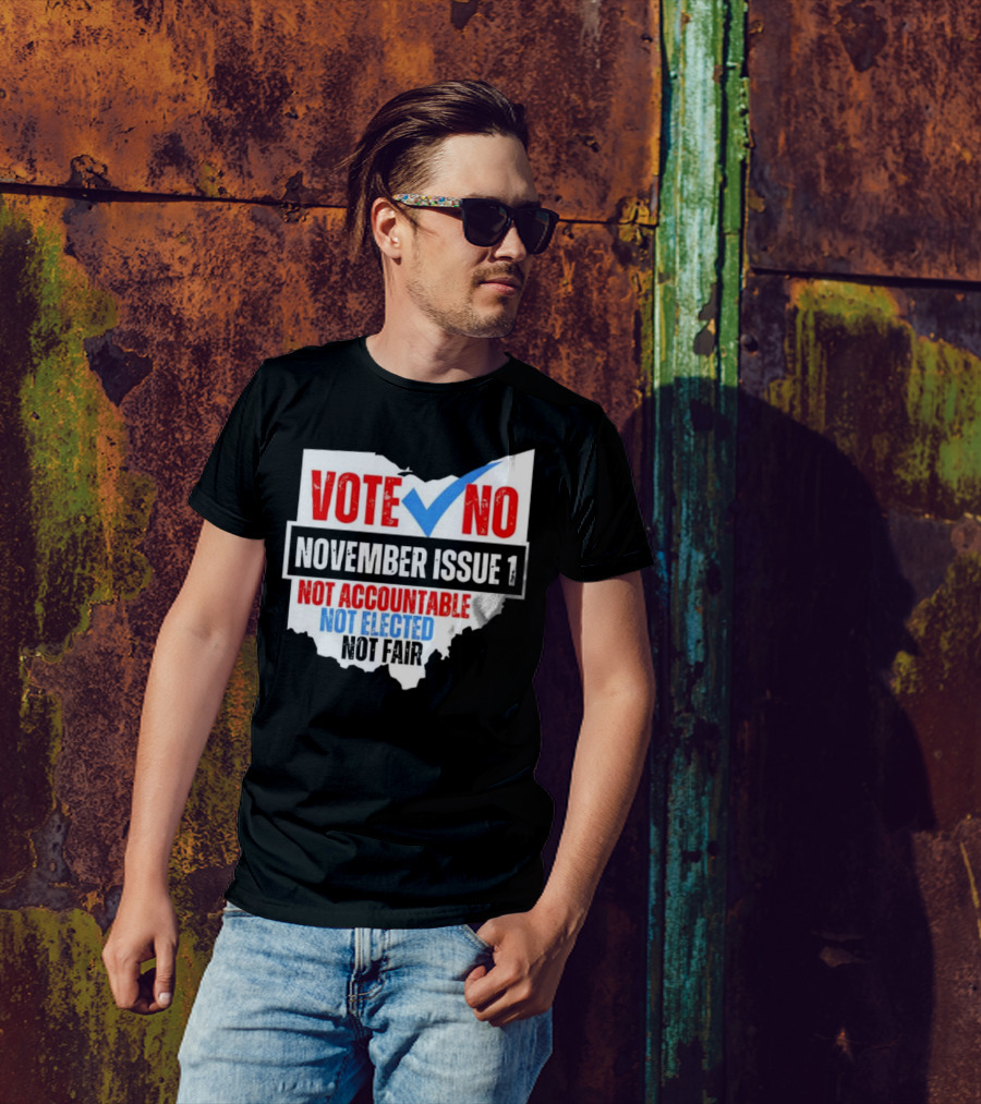 Vote No November Issue 1 Not Accountable Not Elected Not Fair Ohio Map Checkmark T-Shirt