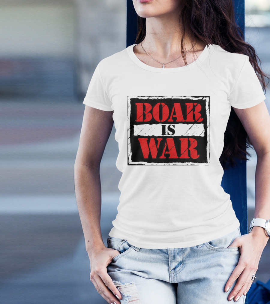 Boar Is War T-Shirt