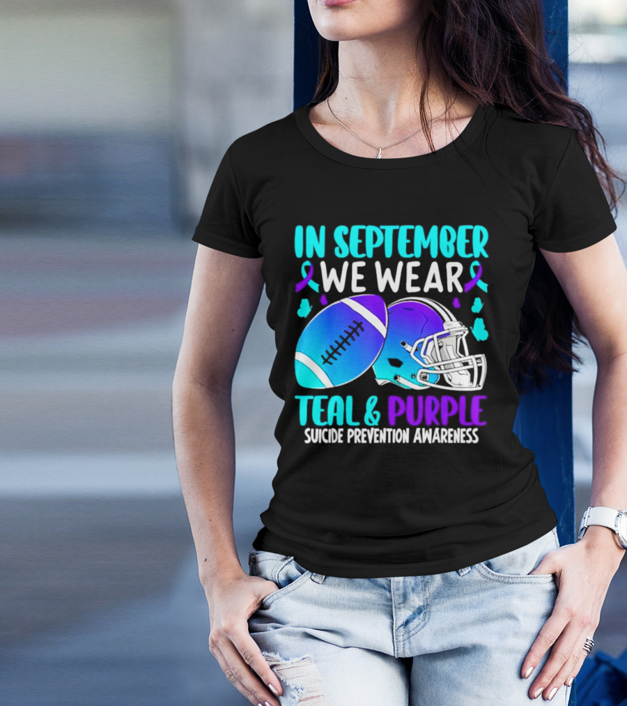 In September We Wear Teal Purple Suicide Prevention Awareness Football Helmet T-Shirt