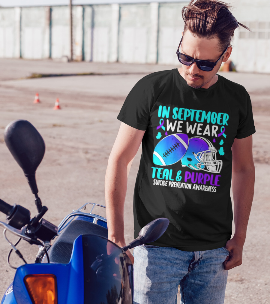 In September We Wear Teal Purple Suicide Prevention Awareness Football Helmet T-Shirt