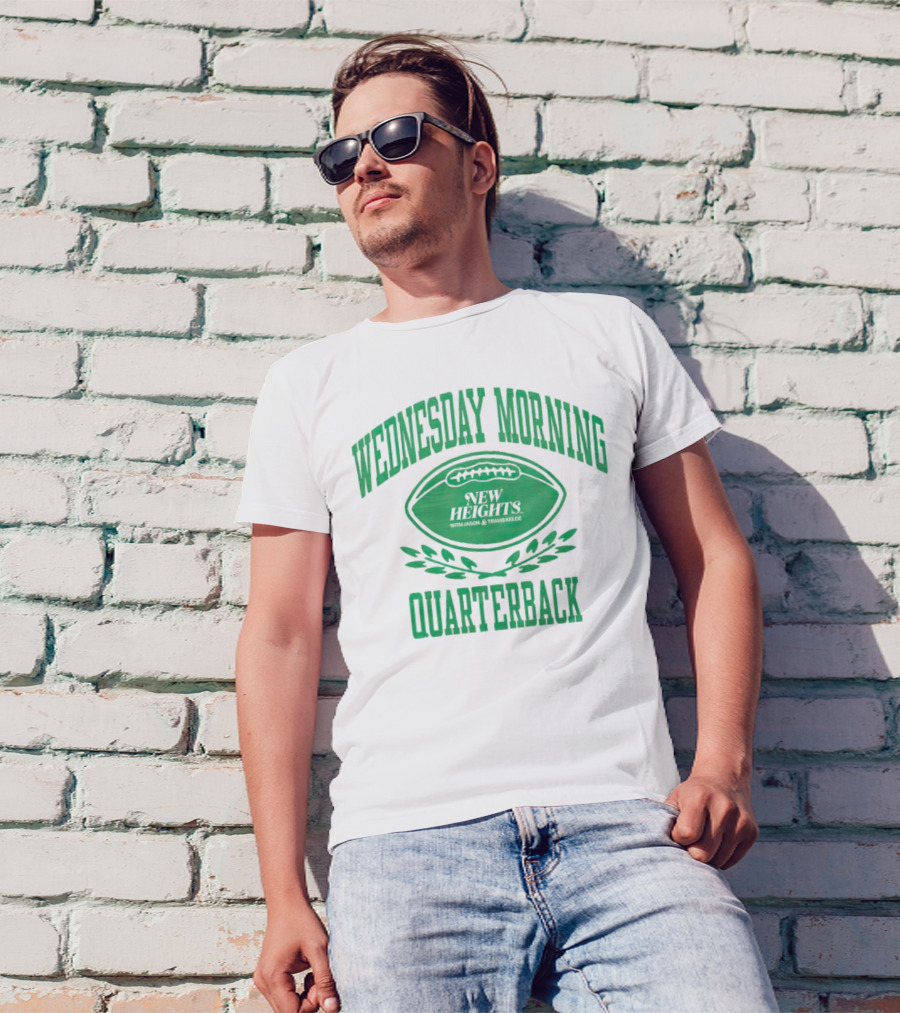 Wednesday Morning Quarterback New Heights With Jason And Travis Kelce T-Shirt