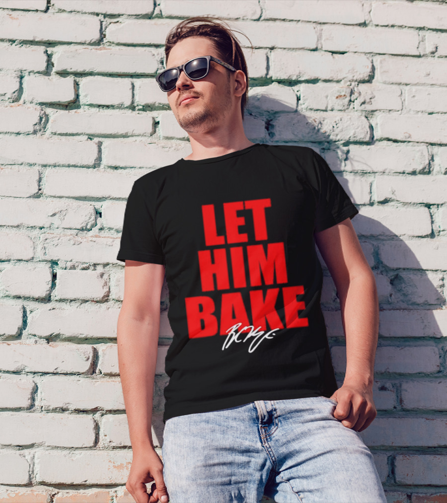 Let Him Bake Baker Mayfield Tampa Bay Buccaneers Signature T-Shirt
