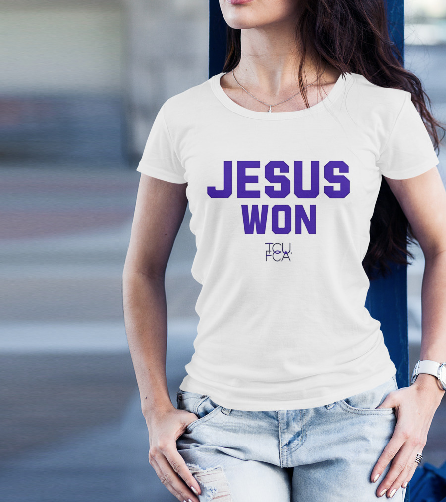 TCU Horned Frogs FCA Jesus Won T-Shirt