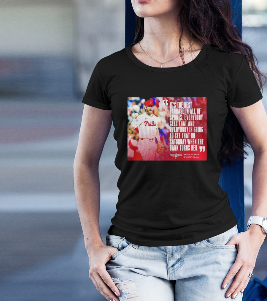 Bryce Harper Philadelphia Phillies Best Fanbase In All Of Sports Postseason T-Shirt