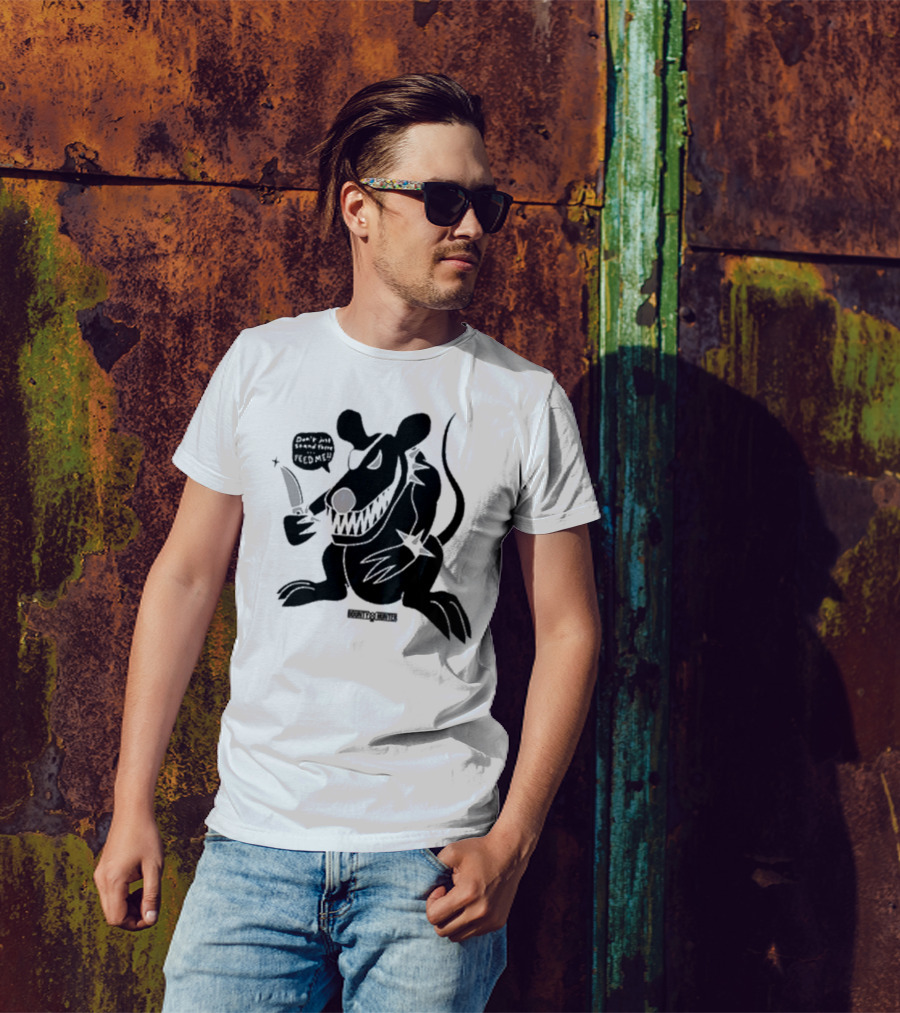 Stray Rats Bounty Hunter Rat Chang Don't Just Stand There Feed Me T-Shirt