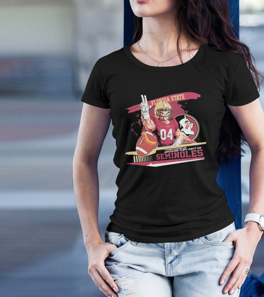 Florida State Seminoles Goku 04 Football They Hate Us Because They Ain't Us T-Shirt