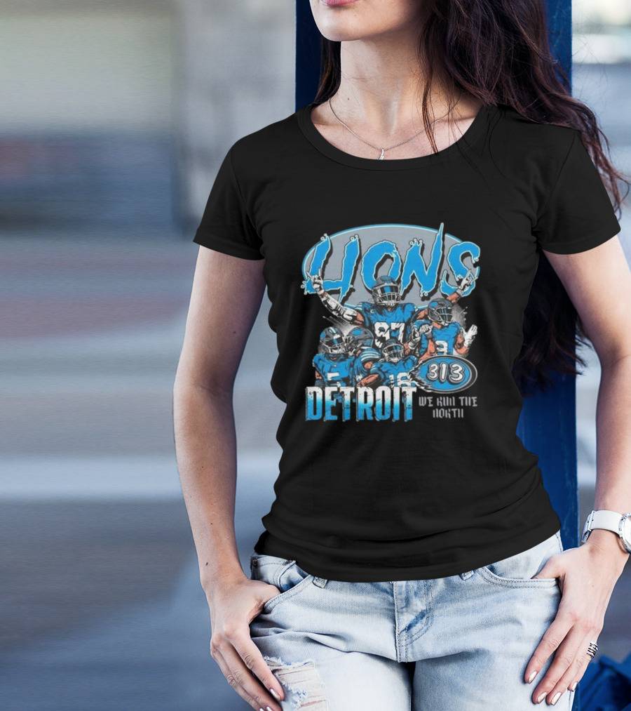 Lions 313 Detroit We Run The North T-Shirt