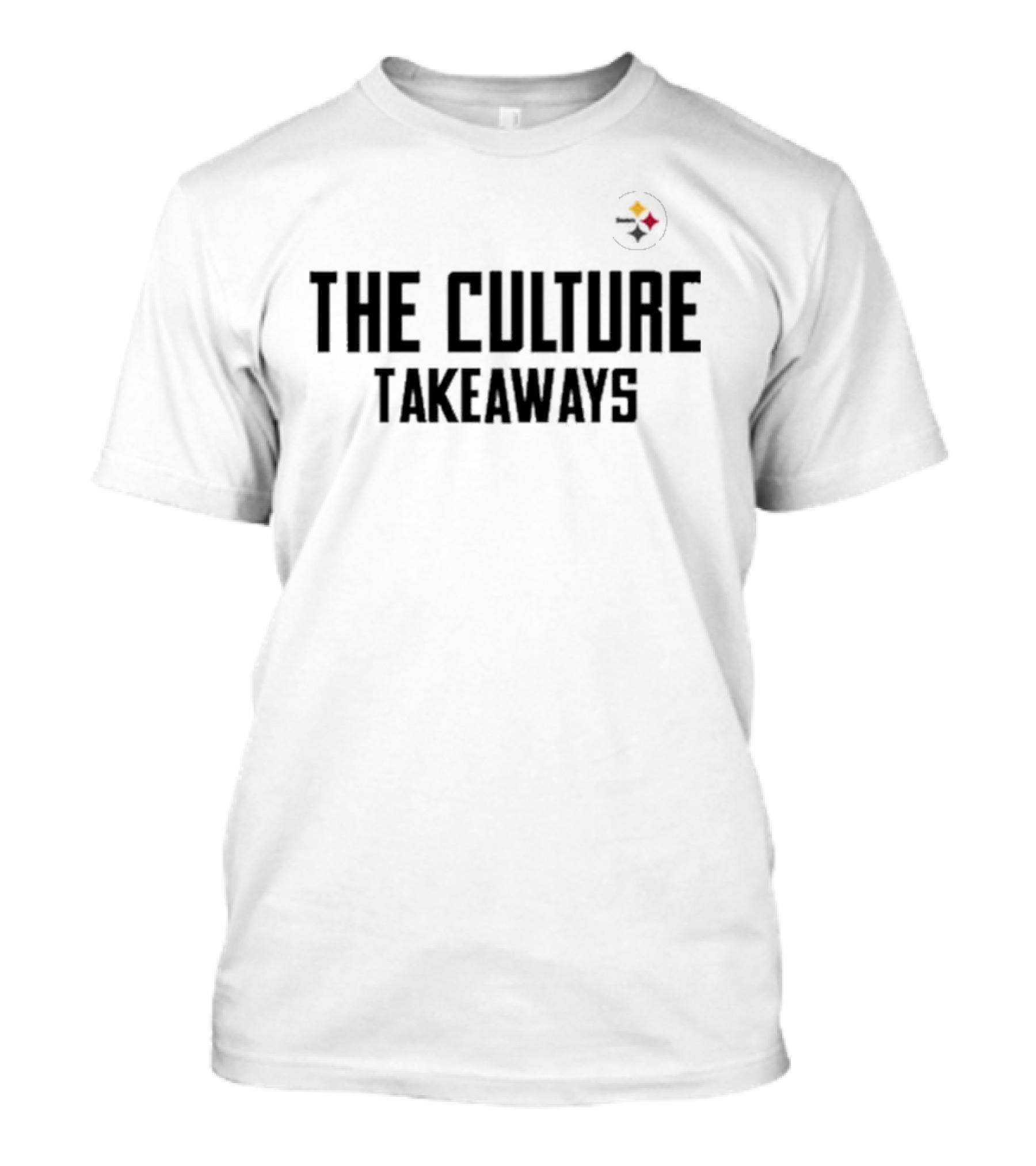 Pittsburgh Steelers The Culture Takeaways NFL Football Team T-Shirt