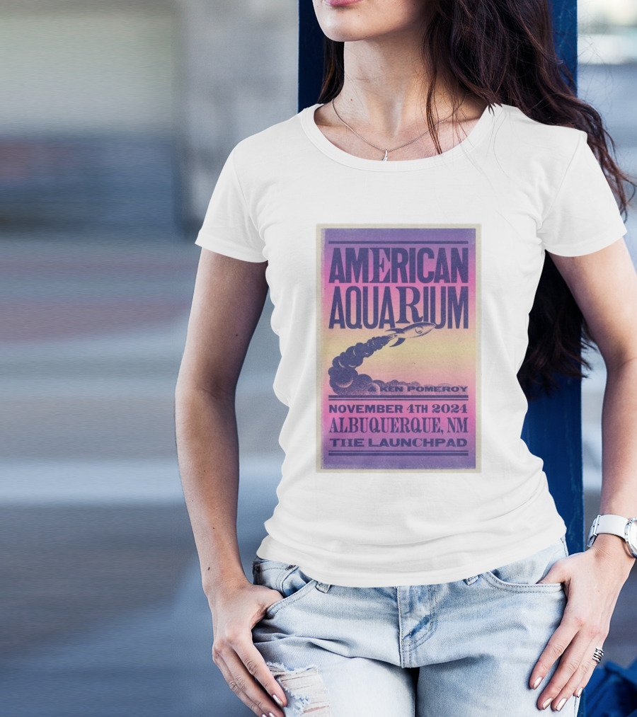 American Aquarium With Ken Pomeroy November 4th 2024 Albuquerque NM The Launchpad T-Shirt