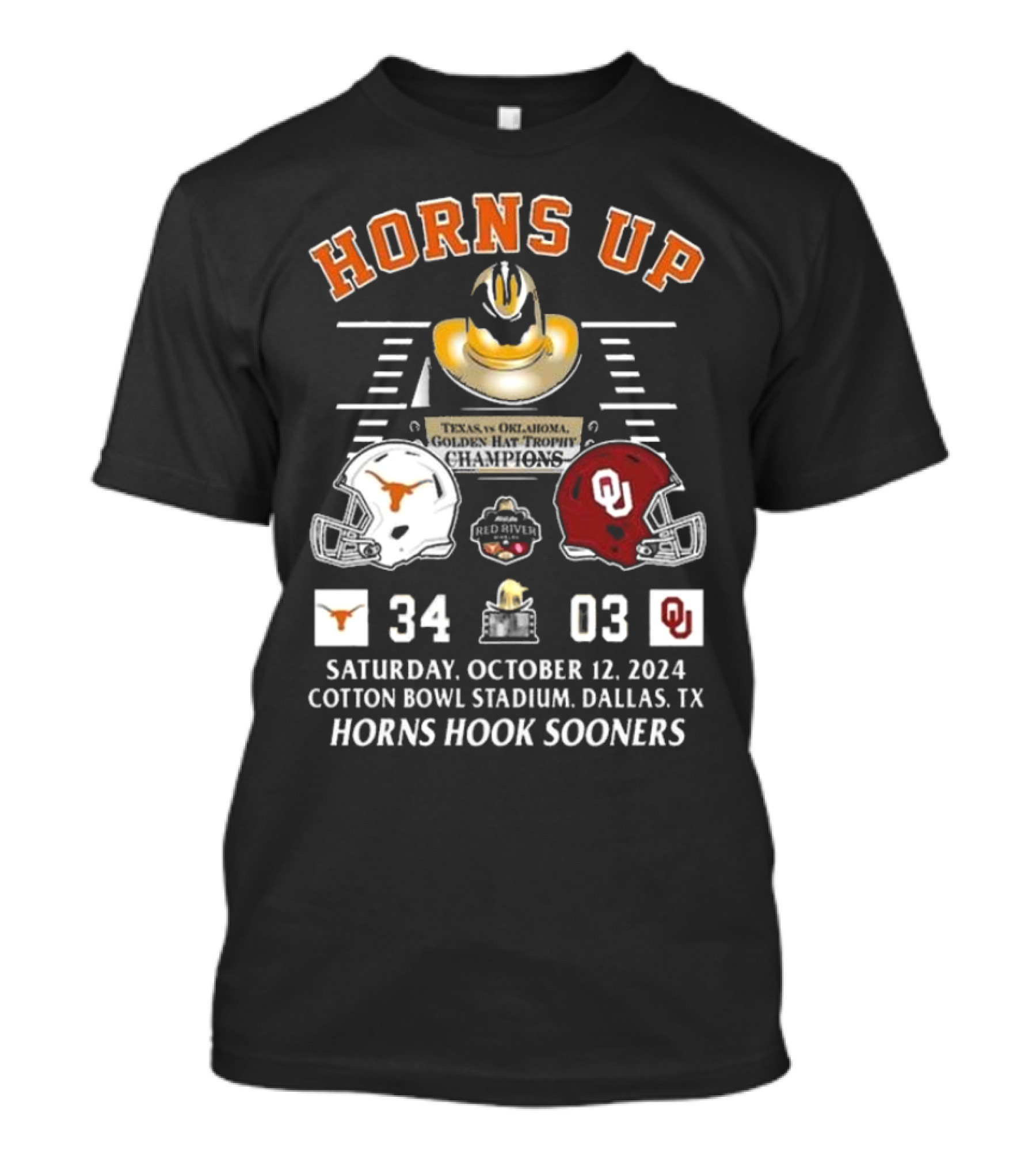 Horns Up Texas Vs Oklahoma Golden Hat Trophy Champions 34-03 Saturday October 12 2024 Cotton Bowl Stadium Dallas TX Horns Hook Sooners T-Shirt
