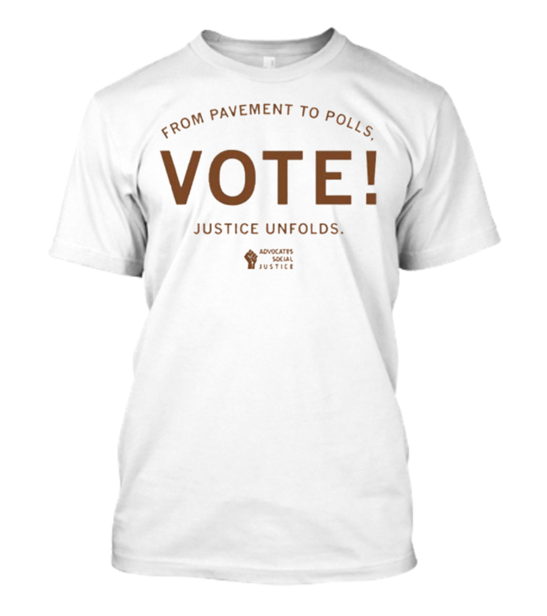 Advocates Social Justice From Pavement To Polls Vote Justice Unfolds T-Shirt