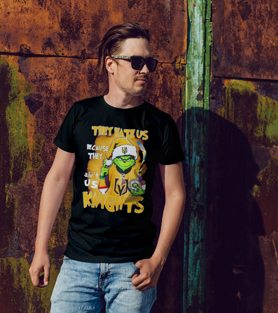 Grinch Vegas Golden Knights They Hate Us Because They Ain’t Us Christmas Hockey Fan T-Shirt