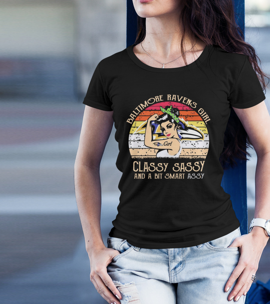 Baltimore Ravens Girl Classy Sassy And A Bit Smart Assy T-Shirt
