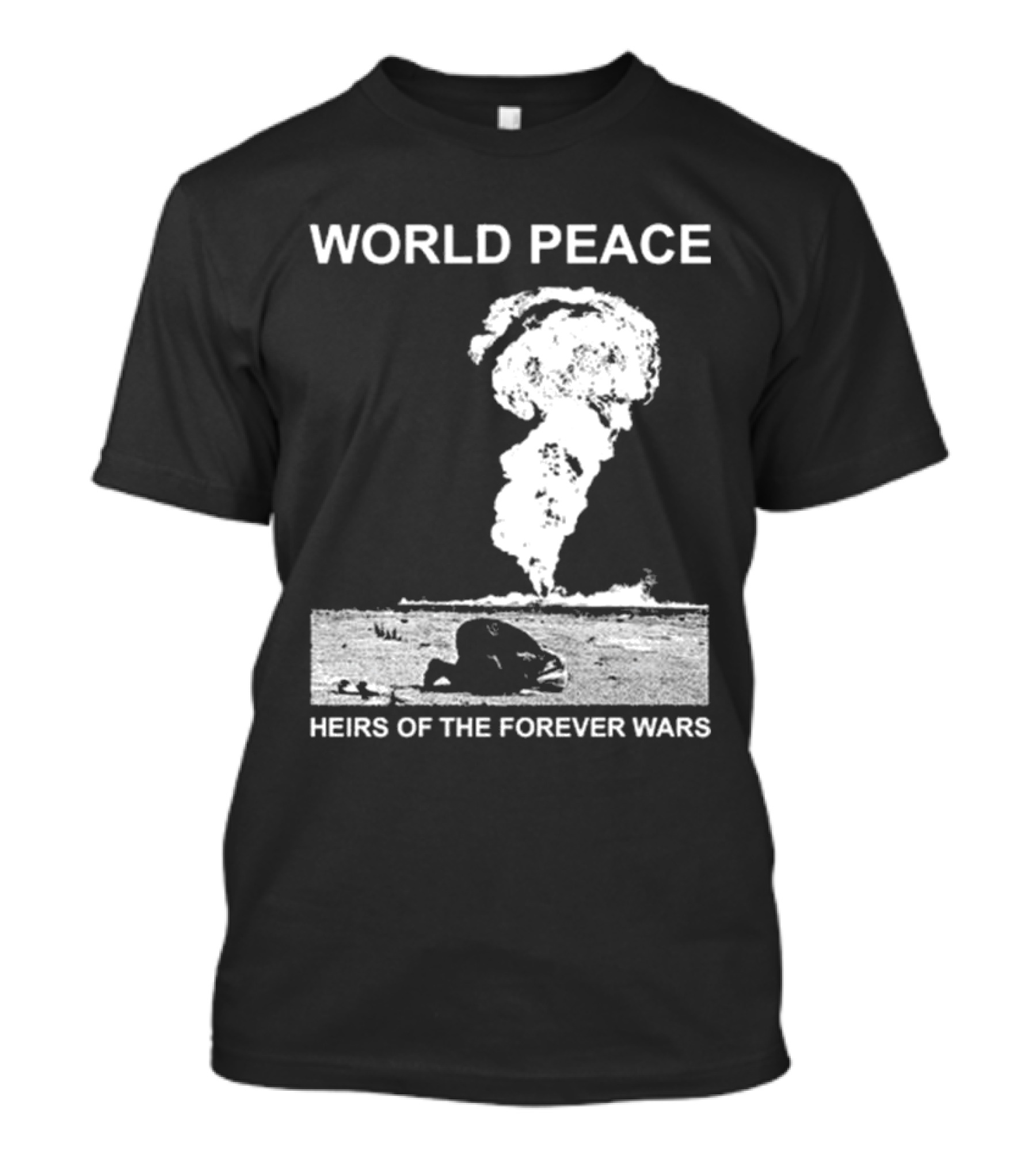 World Peace Heirs Of The Forever Wars Explosive T-Shirt