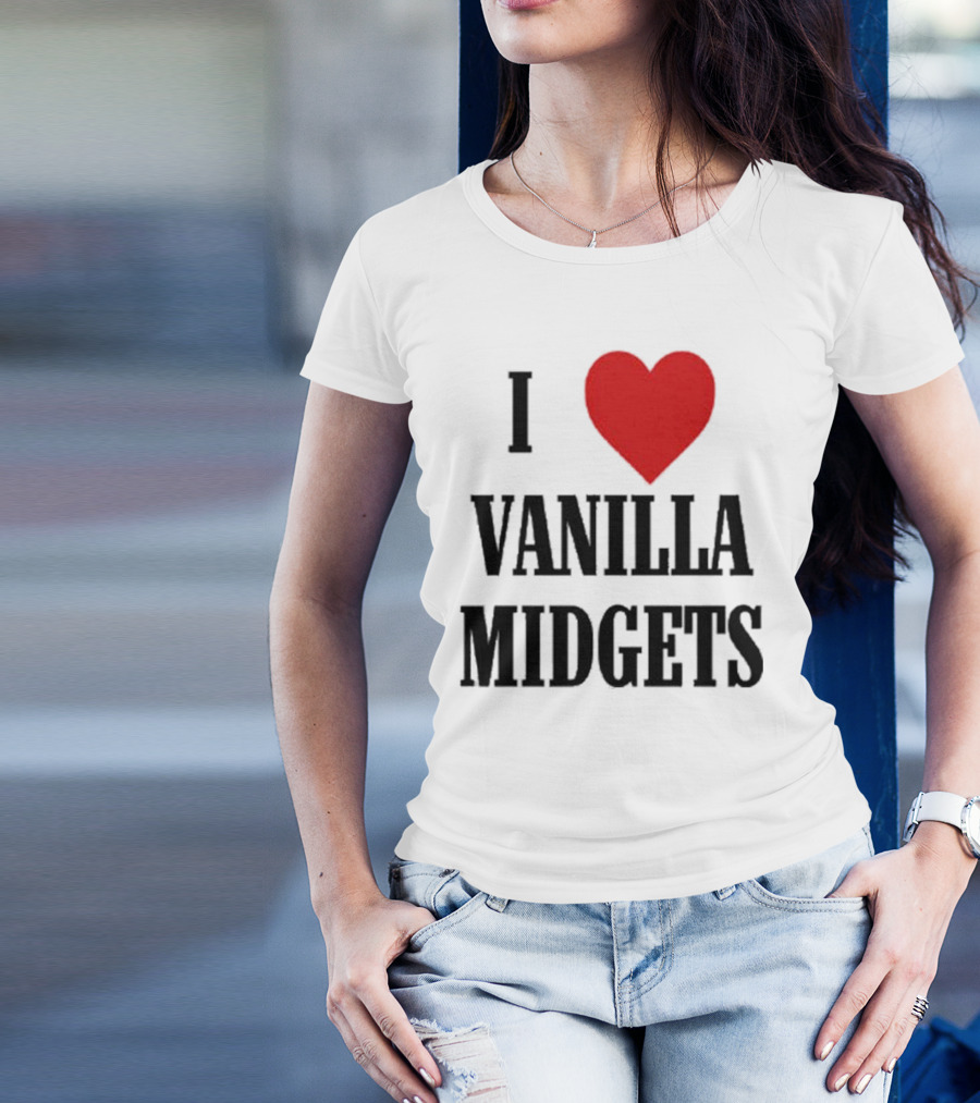 I Love Vanilla Midgets T-Shirt