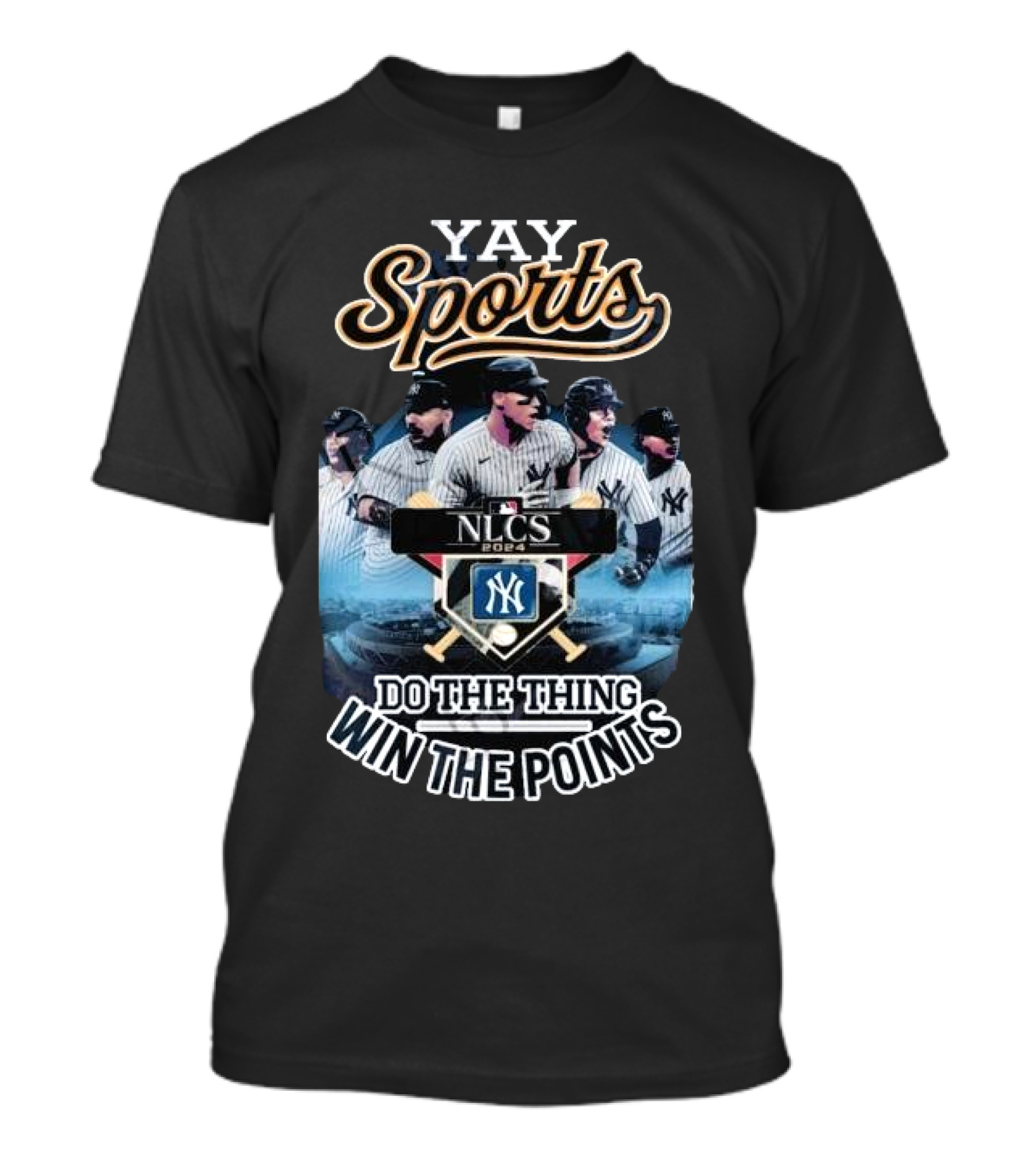 Yay Sports NLCS 2024 Do The Thing Win The Points New York Yankees Baseball T-Shirt