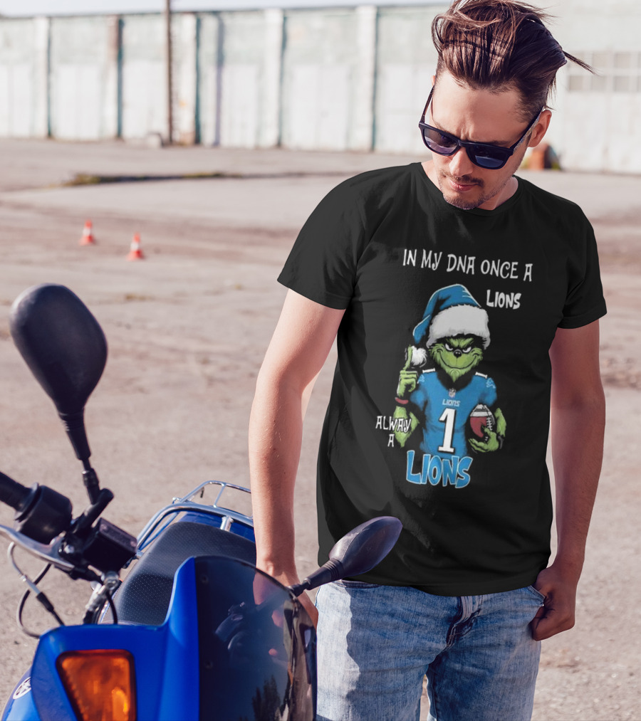 In My DNA Once A Lions Always A Lions Christmas Grinch NFL T-Shirt
