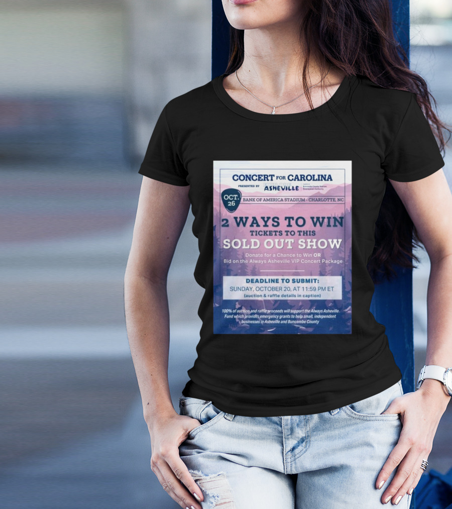 Concert For Carolina At Bank Of America Stadium Charlotte NC Oct 26 2024 2 Ways To Win Always Asheville VIP Package T-Shirt