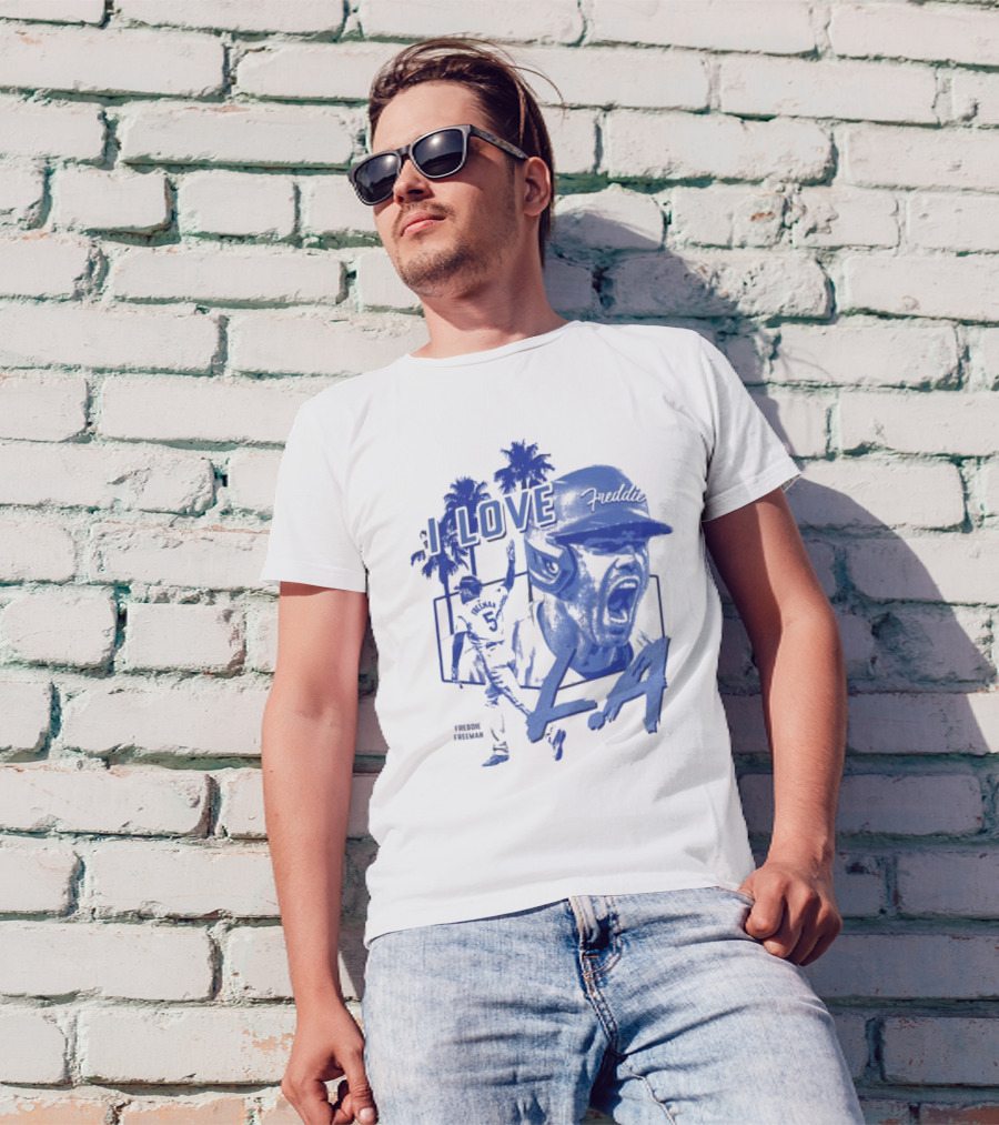 I Love Freddie Freeman Los Angeles Dodgers LA T-Shirt