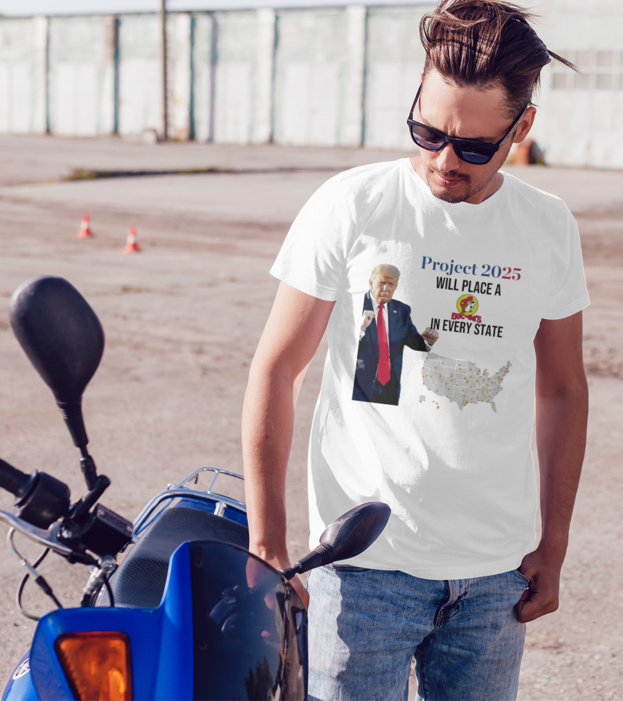 Project 2025 Will Place A Buc-ee's In Every State Map T-Shirt