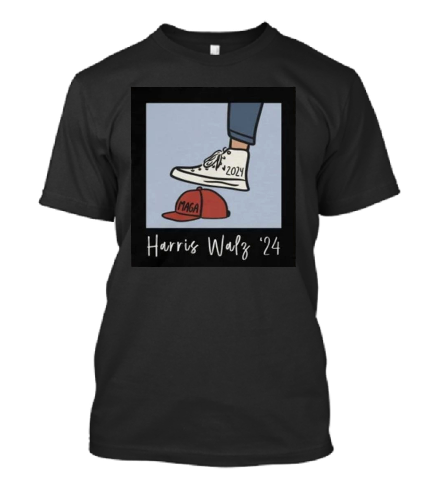 Harris Walz '24 2024 Foot Stomp On MAGA Hat T-Shirt