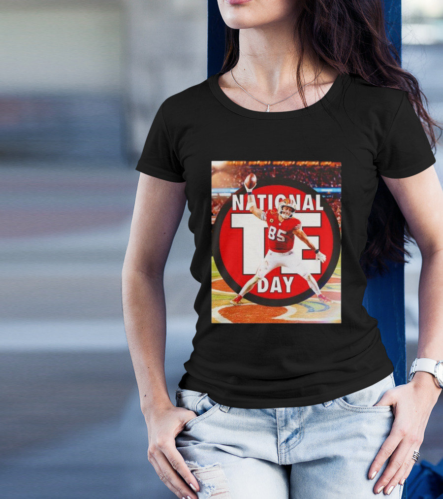 National Tight Ends Day George Kittle 85 SF 49ers Game T-Shirt