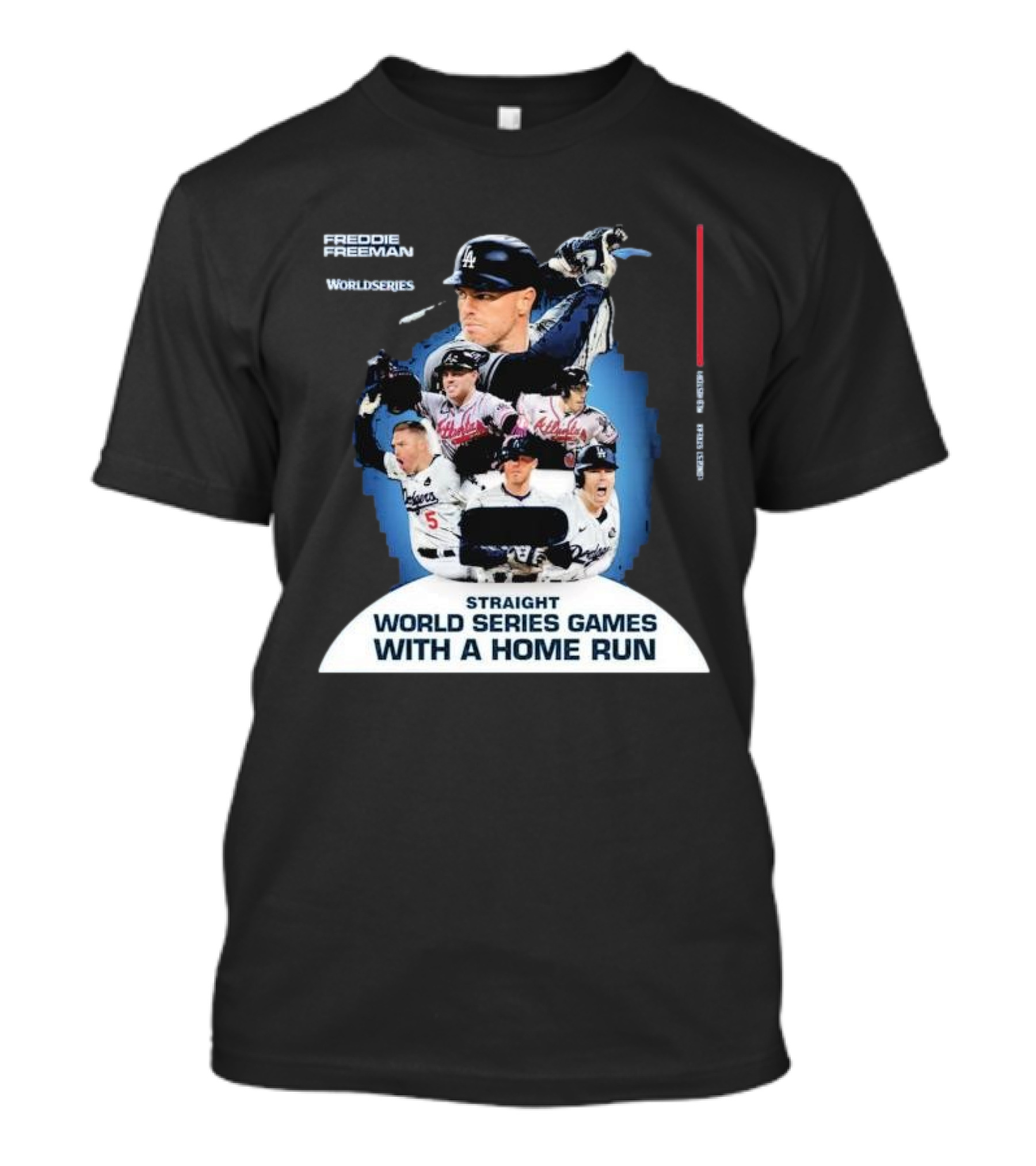 Freddie Freeman Dodgers Braves Straight World Series Games With A Home Run T-Shirt