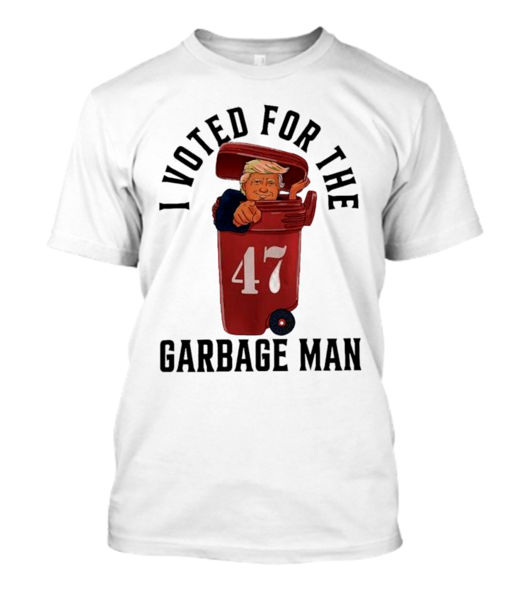 I Voted For The Garbage Man Trump 47 T-Shirt